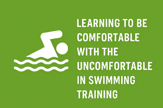 Learning to Be Comfortable with the Uncomfortable in Swimming Training by Kyle Main
